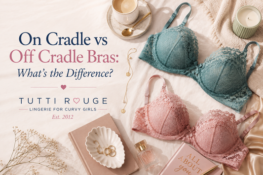 On Cradle vs Off Cradle Bras: What's the Difference? | Tutti Rouge