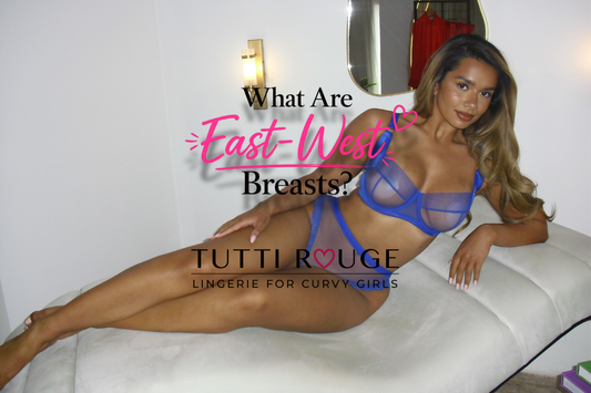 What Are East-West Breasts? | Tutti Rouge