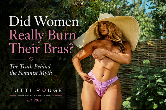 Did Women Really Burn Their Bras? The Truth Behind the Feminist Myth | Tutti Rouge