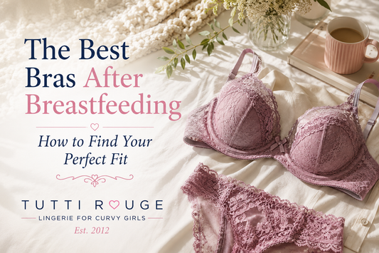 The Best Bras After Breastfeeding | How to Find Your Perfect Fit | Tutti Rouge
