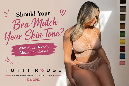 Should Your Bra Match Your Skin Tone? Why Nude Doesn't Mean One Colour | Tutti Rouge