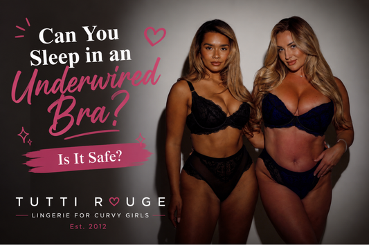Can You Sleep in an Underwired Bra? Is It Safe? | Tutti Rouge