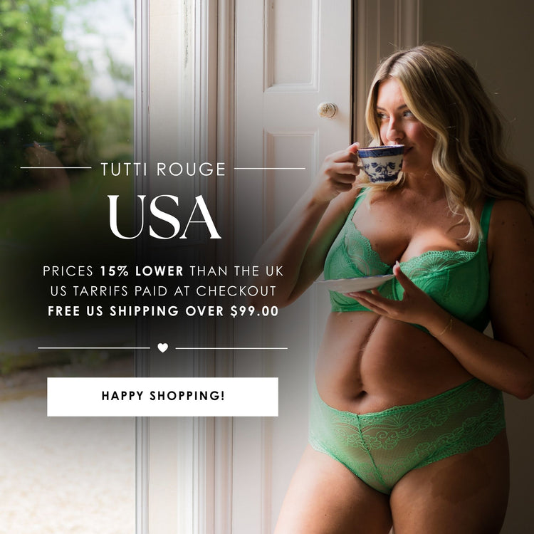 Shop Tutti Rouge lingerie in the USA, with prices 15% lower than the UK, tariffs paid at checkout and free US shipping over $99